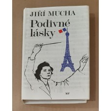 Jiří Mucha - Podivné lásky